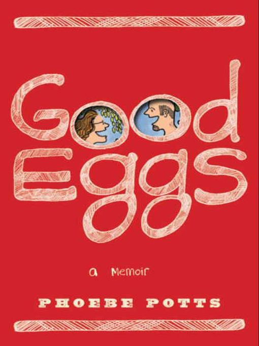 Title details for Good Eggs by Phoebe Potts - Available